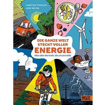 Die ganze Welt steckt voller Energie: Alles über die Kraft, die uns antreibt