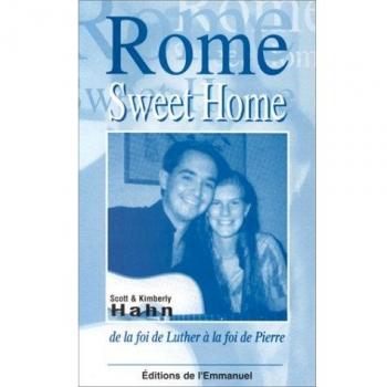 Scott Hahn Rome, Sweet Home