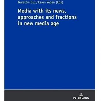 Media with its news, approaches and fractions in the new media age