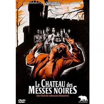 Le Château Des Messes Noires