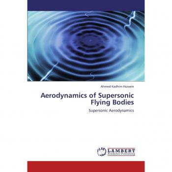 Aerodynamics of Supersonic Flying Bodies