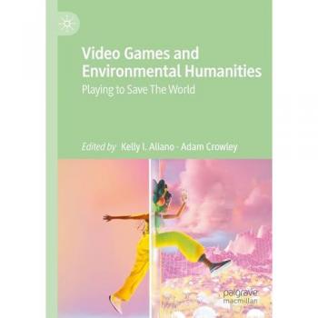 Video Games and Environmental Humanities: Playing to Save The World