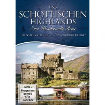 Die schottischen Highlands - Eine wundervolle Reise