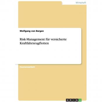 Risk-Management für versicherte Kraftfahrzeugflotten