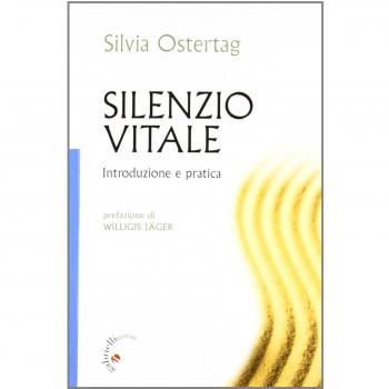 Silenzio vitale. Introduzione e pratica