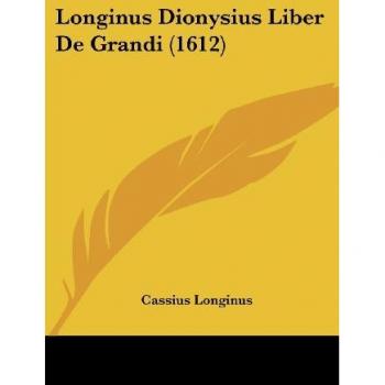 Longinus Dionysius Liber De Grandi (1612)