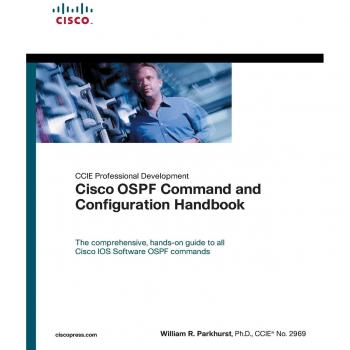 Cisco OSPF Command and Configuration Handbook