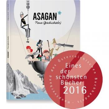 ASAGAN - Neue Geschichte(n)