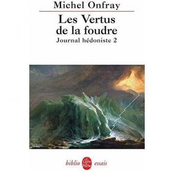 Journal hédoniste tome 2 :  Les Vertus de la foudre