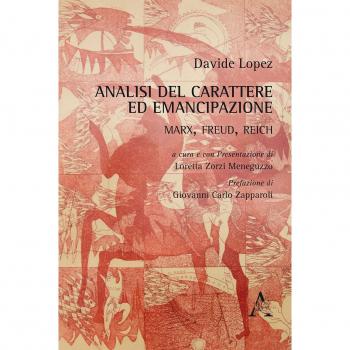 Analisi del carattere ed emancipazione: Marx, Freud, Reich