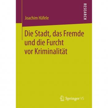 Vitalsource Technologies, Inc. Die Stadt, das Fremde und die Furcht vor Kriminalitat