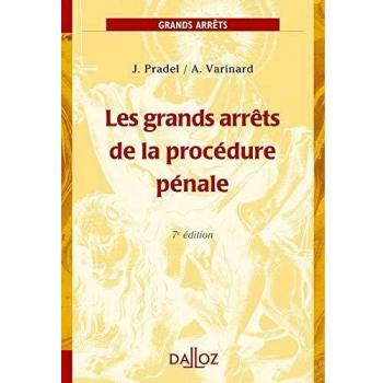 Les grands arrêts de la procédure pénale - 7e éd.