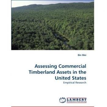Assessing Commercial Timberland Assets in the United States: Empirical Research