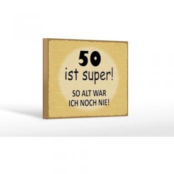Wanddeko Spruchschild 18x12cm 50 Jahre und kein bisschen leise