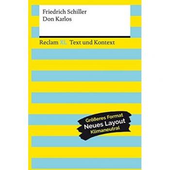 Schiller, Friedrich: Don Karlos. Textausgabe mit Kommentar und Materialien