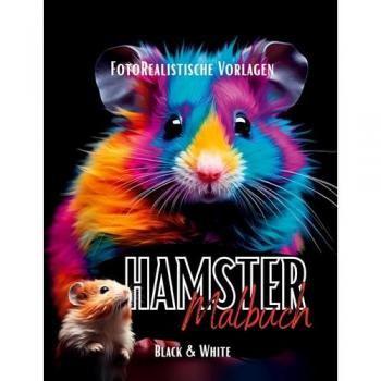 Schwarze Malbücher, Lucy´s: Malbuch Hamster ¿Fotorealistisch¿.