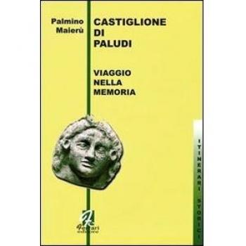 Castiglione di Paludi. Viaggio nella memoria
