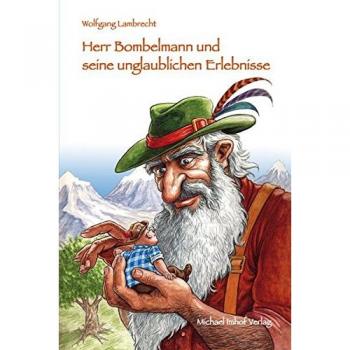 Herr Bombelmann und seine unglaublichen Erlebnisse 4