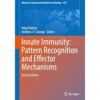 Innate Immunity: Pattern Recognition and Effector Mechanisms (Advances in Experimental Medicine and Biology, 1476, Band 1476)