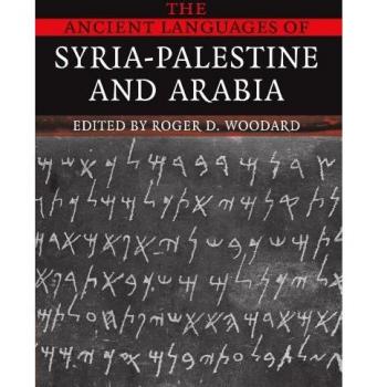 The ancient languages of syria-palestine and arabia