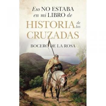 Eso no estaba en mi libro de historia de las cruzadas