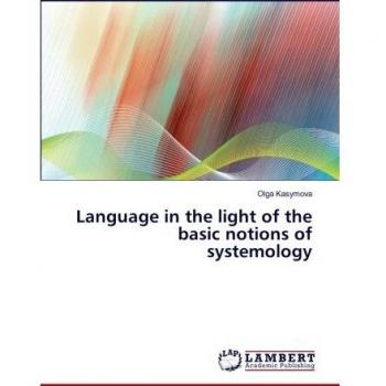 Language in the light of the basic notions of systemology