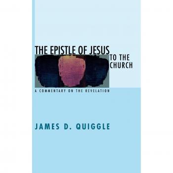 The Epistle of Jesus to the Church: A Commentary on the Revelation