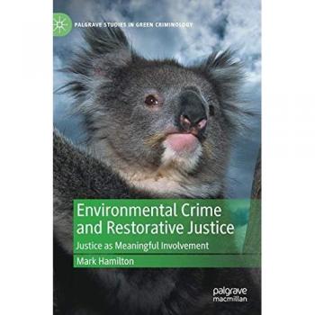 Environmental Crime and Restorative Justice