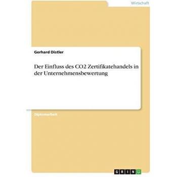 Der Einfluss des CO2 Zertifikatehandels in der Unternehmensbewertung