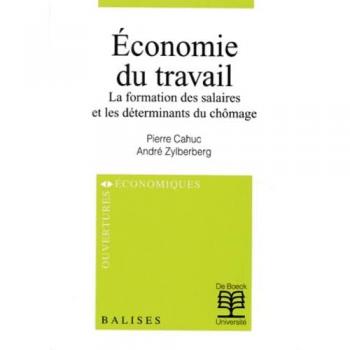 Economie du travail : La formation des salaires et les déterminants du chômage (Ouvert.Econ.Bal)