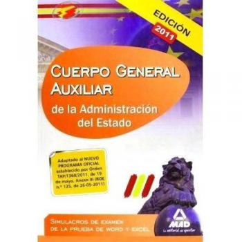 Cuerpo general auxiliar de la administración del estado. (Tapa blanda).