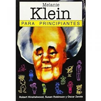 Melanie Klein Para Principiantes