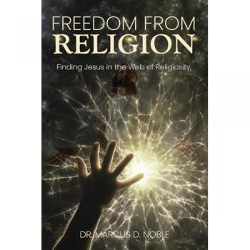 Freedom from Religion Finding Jesus in the Web of Religiosity