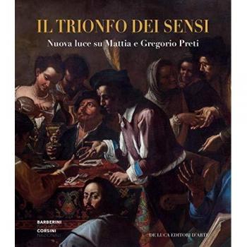 Il trionfo dei sensi. Nuova luce su Mattia e Gregorio Preti