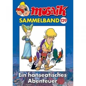Mosaik Team: MOSAIK Sammelband 129 Softcover