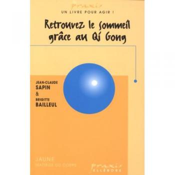 Jean-Claude Sapin Retrouvez Le Sommeil Grÿ¢ce Au Qi Gong