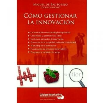 Cómo gestionar la innovación.