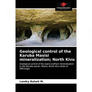 Bahati M., Landry: Geological control of the Karuba Masisi mineralization; North Kivu