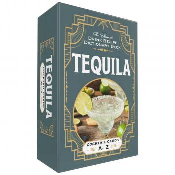 Tequila Cocktail Cards A–Z : The Ultimate Drink Recipe Dictionary Deck