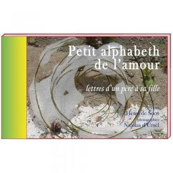 Petit alphabet de l'amour - Lettres d'un père à sa fille