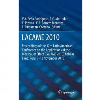 LACAME 2010: Proceedings of the 12th Latin American Conference on the Applications of the Mössbauer Effect