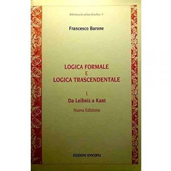 Logica formale e logica trascendentale. Da Leibniz a Kant