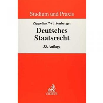 Deutsches Staatsrecht (Studium und Praxis)