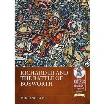 Richard III and the Battle of Bosworth - [Livre en VO]
