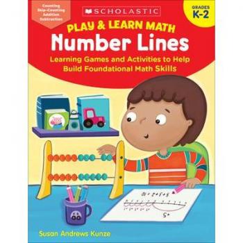 Play amp Learn Math Number Lines Learning Games and Activities to Help Build Foundational Math Skills by Susan Kunze