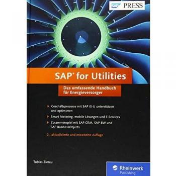 SAP for Utilities: Das umfassende Handbuch für Energieversorger (SAP PRESS)