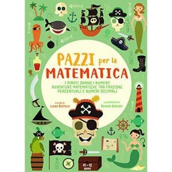 PAZZI PER LA MATEMATICA. I PIRATI DANNO I NUMERI!