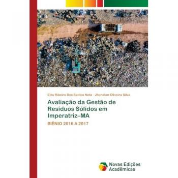 Ribeiro Dos Santos Neta, Elza: Avaliação da Gestão de Resíduos Sólidos em Imperatriz¿MA