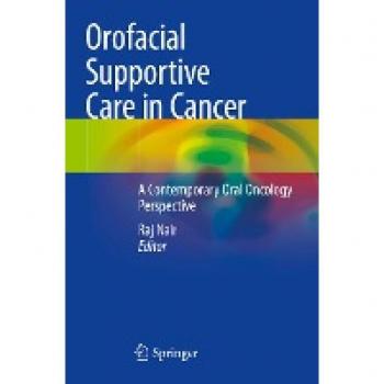 Orofacial Supportive Care in Cancer: A Contemporary Oral Oncology Perspective
