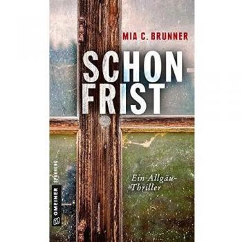 Schonfrist: Kriminalroman (Kriminalromane im GMEINER-Verlag)